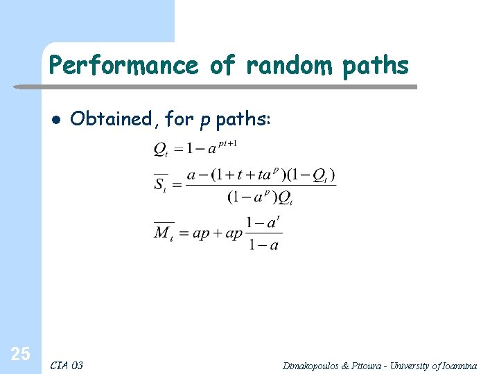 Performance of random paths l 25 Obtained, for p paths: CIA 03 Dimakopoulos &