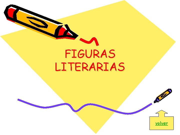 FIGURAS LITERARIAS volver 