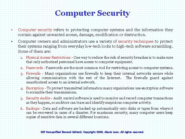 Computer Security • Computer security refers to protecting computer systems and the information they