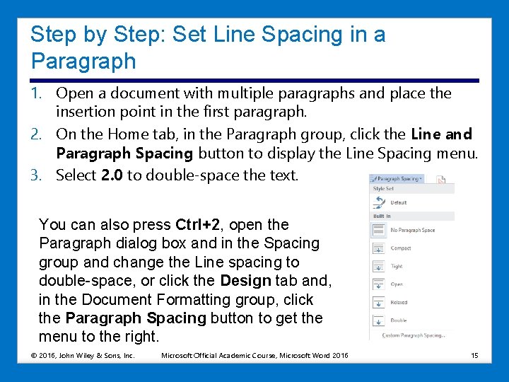 Step by Step: Set Line Spacing in a Paragraph 1. Open a document with