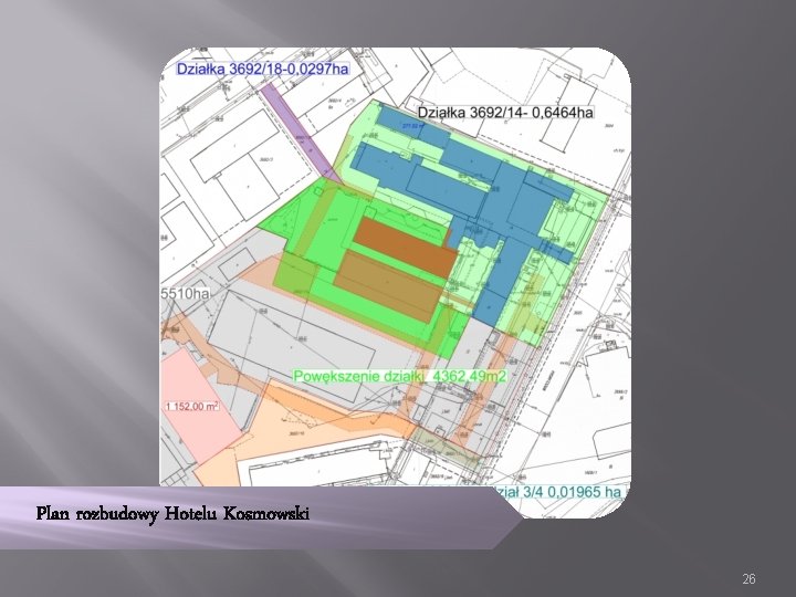 Plan rozbudowy Hotelu Kosmowski 26 