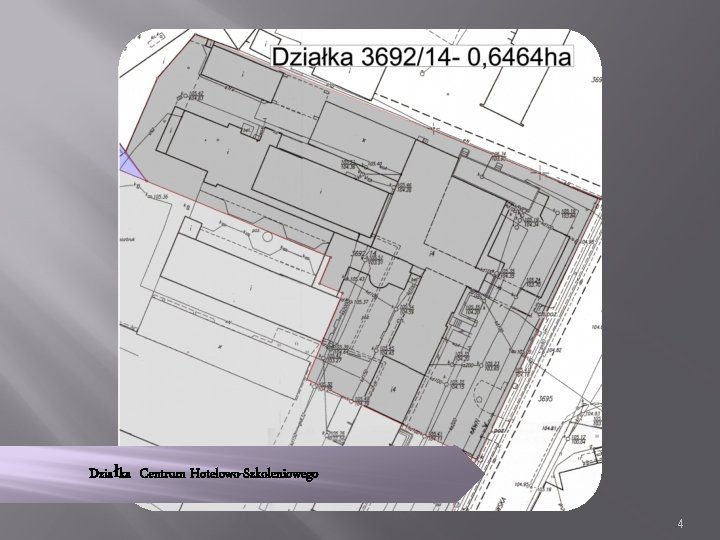 Działka Centrum Hotelowo-Szkoleniowego 4 