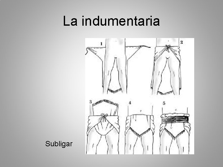 La indumentaria Subligar 