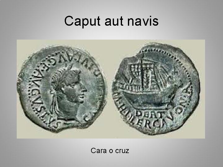 Caput aut navis Cara o cruz 