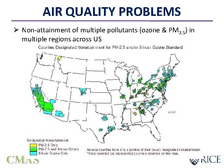AIR QUALITY PROBLEMS Ø Non-attainment of multiple pollutants (ozone & PM 2. 5) in AIR QUALITY PROBLEMS Ø Non-attainment of multiple pollutants (ozone & PM 2. 5) in