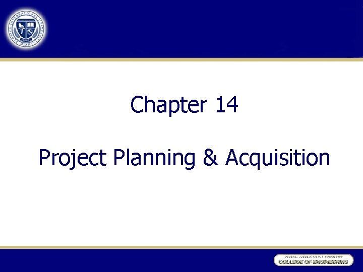 Chapter 14 Project Planning Acquisition Advanced Organizer Chapter