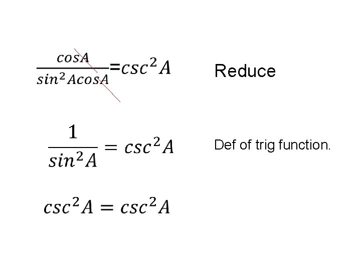  Reduce Def of trig function. 