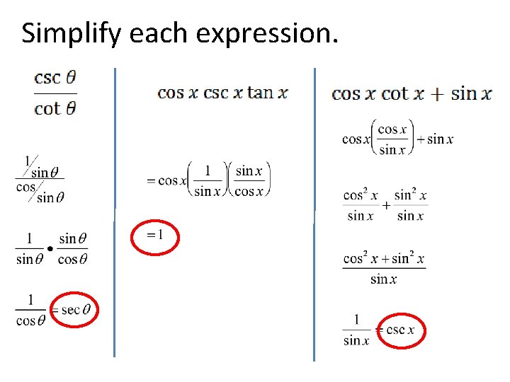 Simplify each expression. 