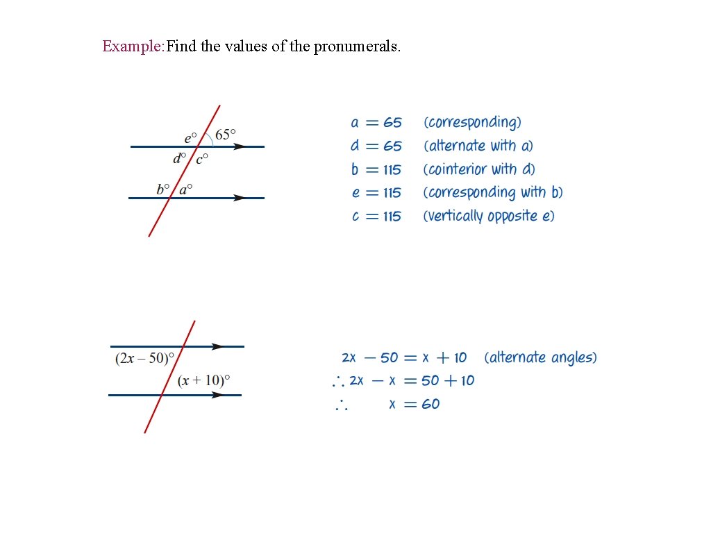 Example: Find the values of the pronumerals. 