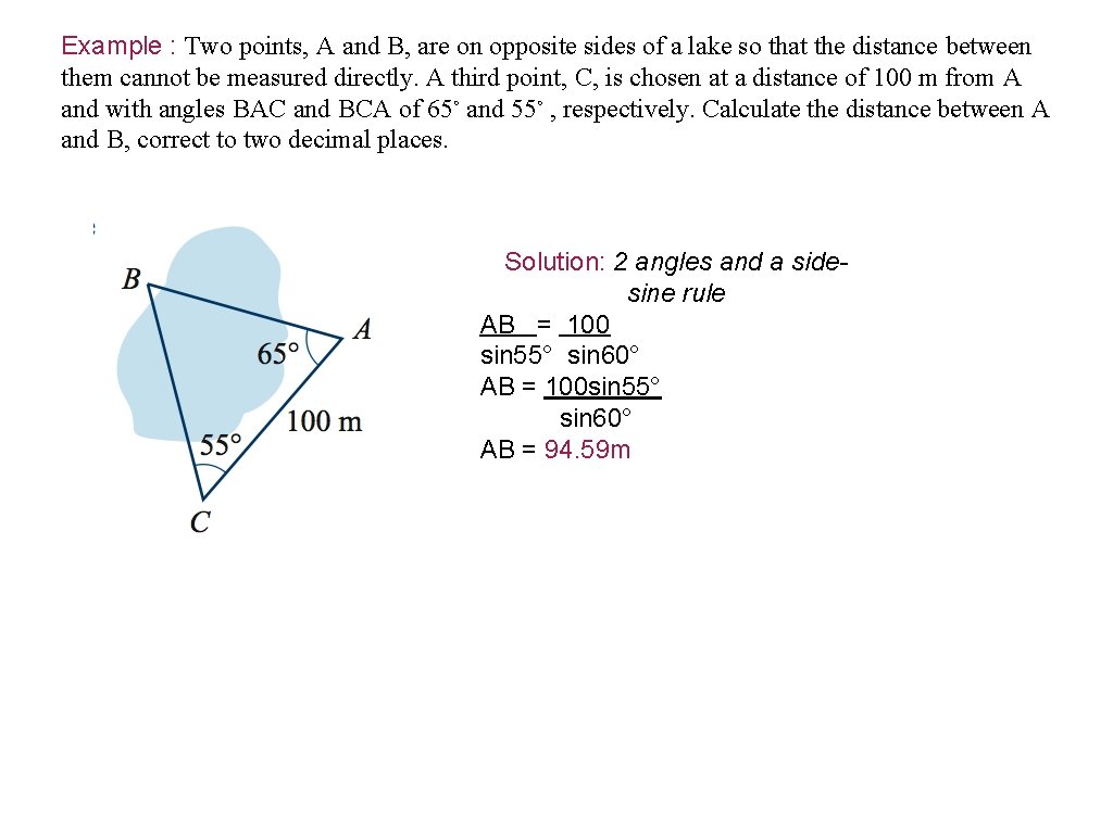 Example : Two points, A and B, are on opposite sides of a lake