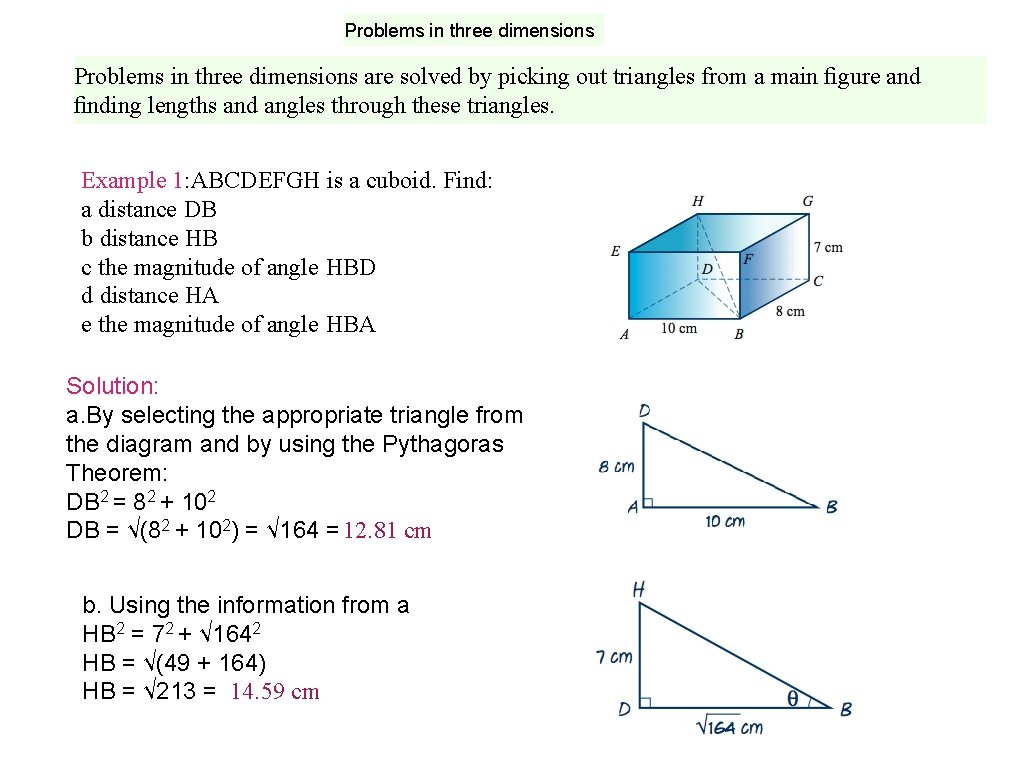 Problems in three dimensions are solved by picking out triangles from a main ﬁgure