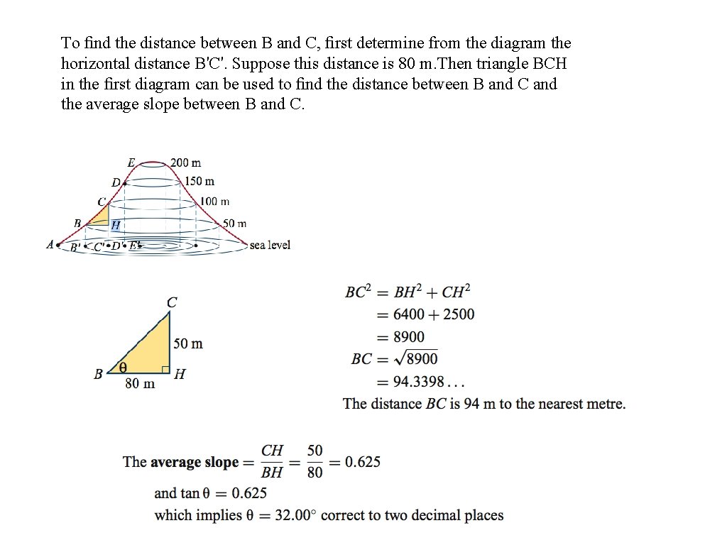 To ﬁnd the distance between B and C, ﬁrst determine from the diagram the