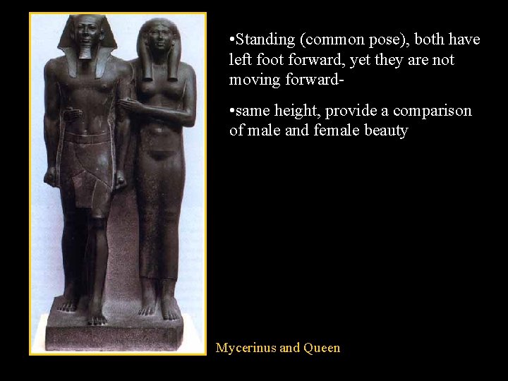  • Standing (common pose), both have left foot forward, yet they are not