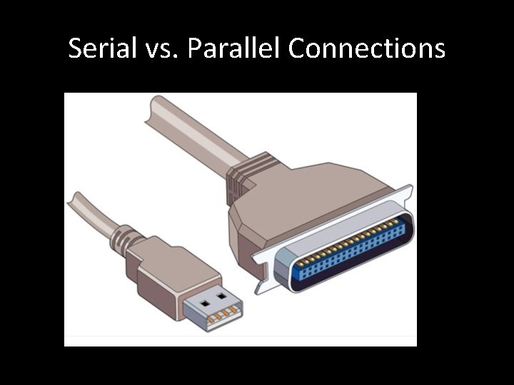 Serial vs. Parallel Connections 