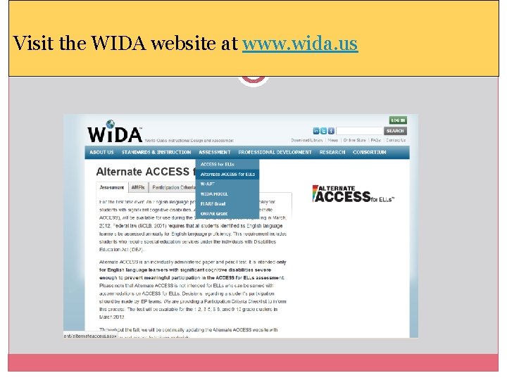 Visit the WIDA website at www. wida. us 