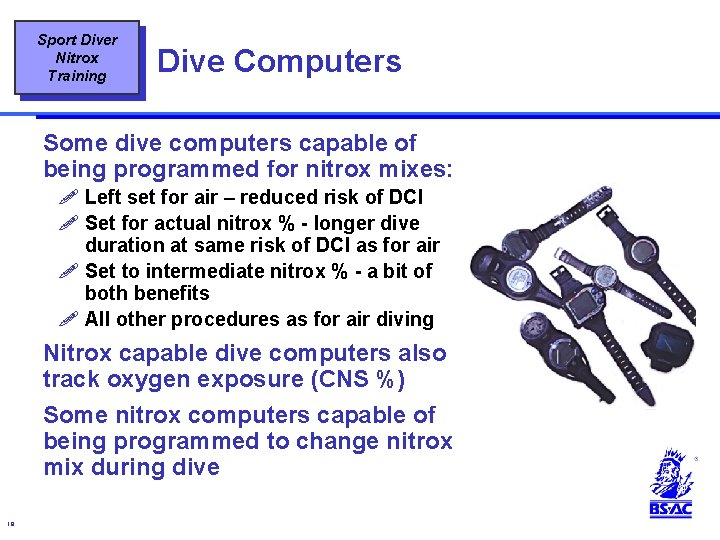 Sport Diver Nitrox Training Dive Computers Some dive computers capable of being programmed for Sport Diver Nitrox Training Dive Computers Some dive computers capable of being programmed for