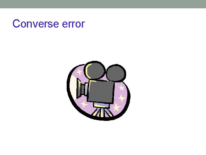 Converse error 