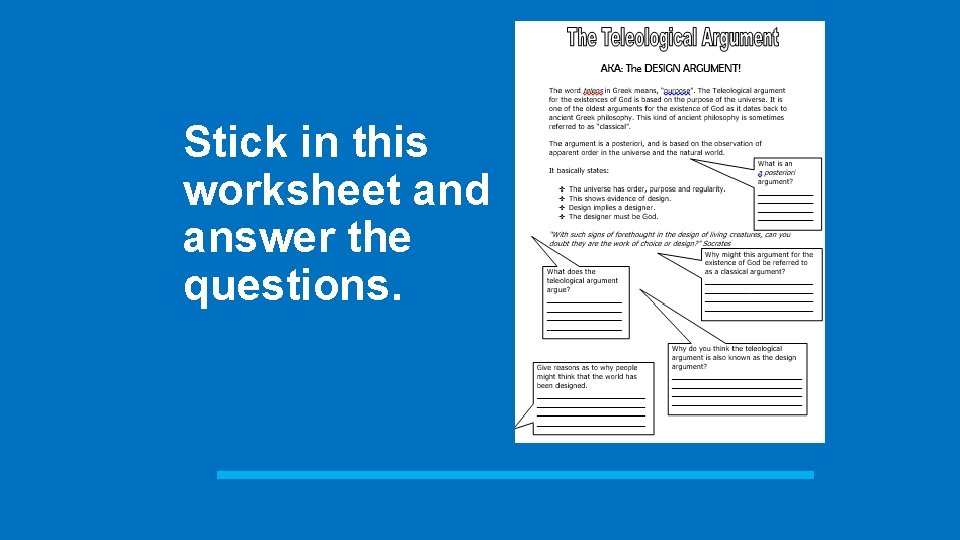 Stick in this worksheet and answer the questions. 