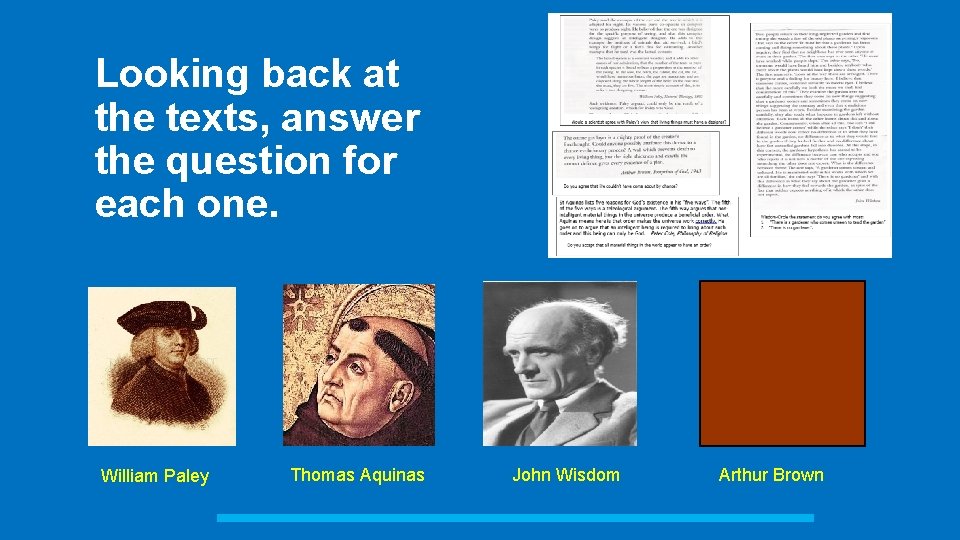 Looking back at the texts, answer the question for each one. William Paley Thomas