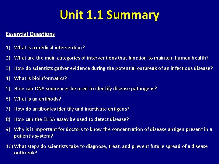 Unit 1. 1 Summary Essential Questions 1) What is a medical intervention? 2) What