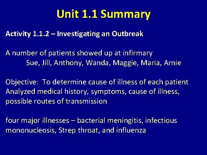 Unit 1. 1 Summary Activity 1. 1. 2 – Investigating an Outbreak A number