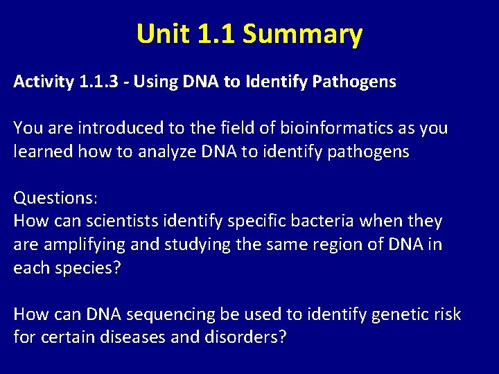 Unit 1. 1 Summary Activity 1. 1. 3 - Using DNA to Identify Pathogens