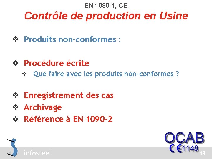 EN 1090 -1, CE Contrôle de production en Usine v Produits non-conformes : v