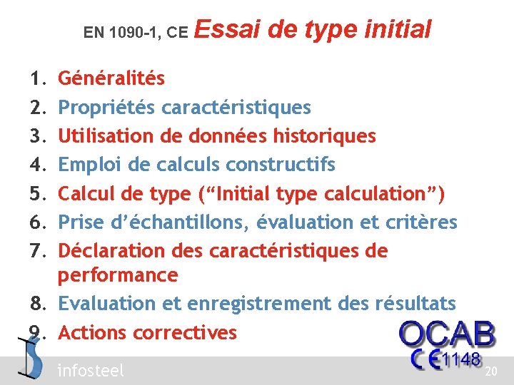 EN 1090 -1, CE 1. 2. 3. 4. 5. 6. 7. 8. 9. Essai