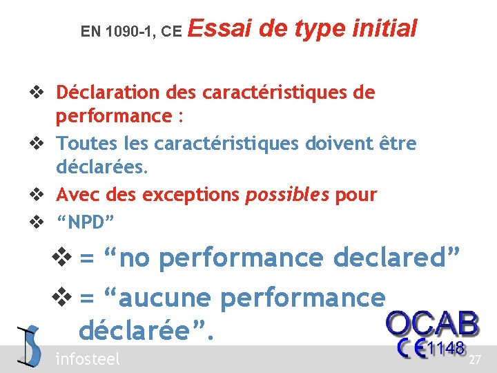 EN 1090 -1, CE Essai de type initial v Déclaration des caractéristiques de performance