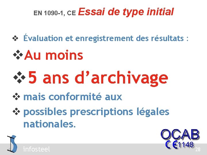 EN 1090 -1, CE Essai de type initial v Évaluation et enregistrement des résultats