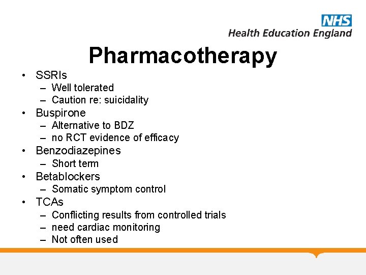 Pharmacotherapy • SSRIs – Well tolerated – Caution re: suicidality • Buspirone – Alternative