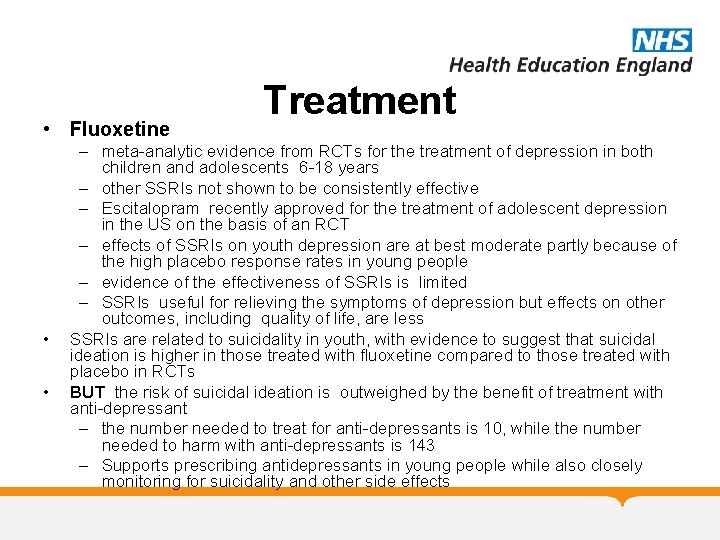  • Fluoxetine • • Treatment – meta-analytic evidence from RCTs for the treatment