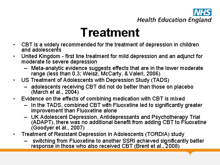 Treatment • • • CBT is a widely recommended for the treatment of depression