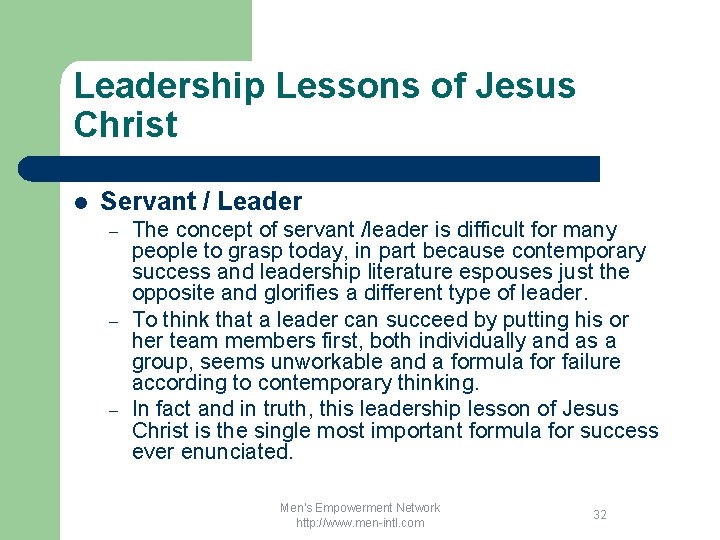 Leadership Lessons of Jesus Christ l Servant / Leader – – – The concept