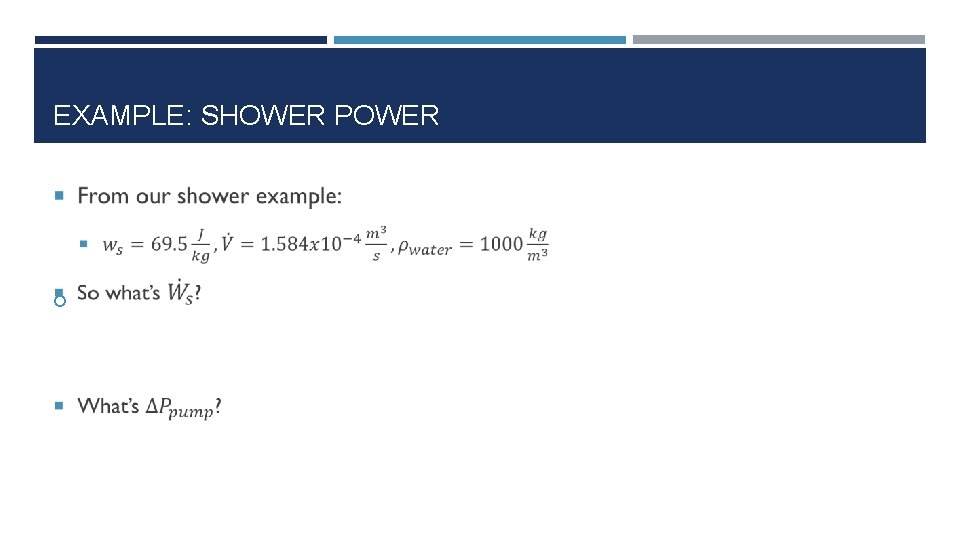 EXAMPLE: SHOWER POWER 