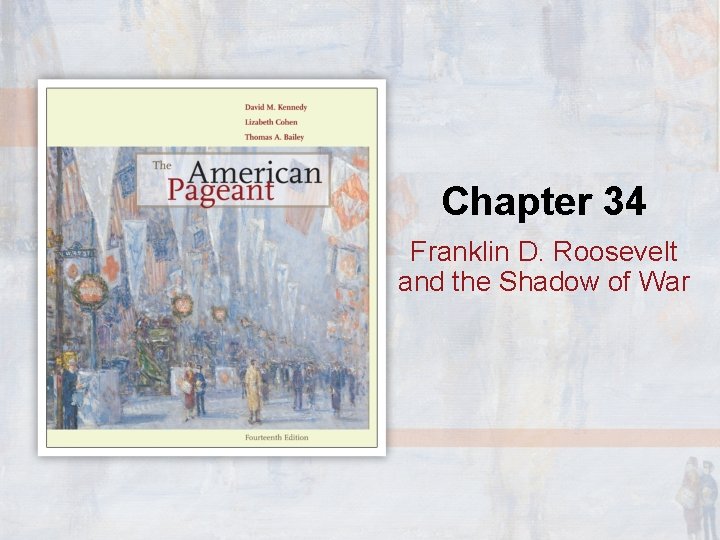 Chapter 34 Franklin D Roosevelt and the Shadow