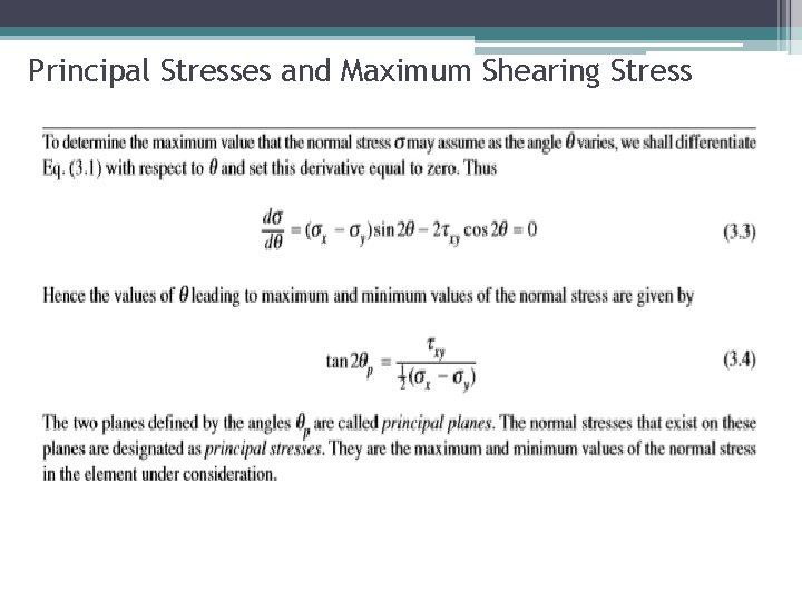 Principal Stresses and Maximum Shearing Stress 