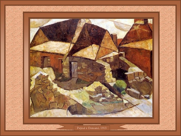 Pejzaż z Domami, 1913 Pejzaż z Domami, 1913