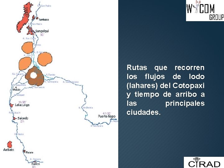 Rutas que recorren los flujos de lodo (lahares) del Cotopaxi y tiempo de arribo