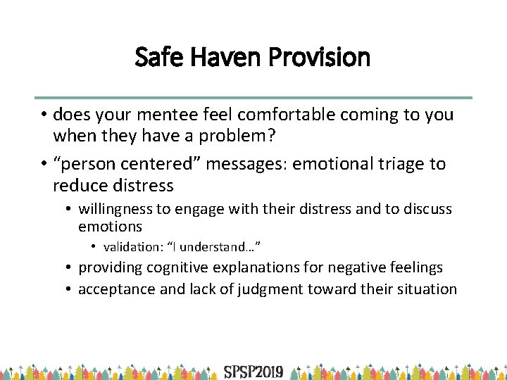Safe Haven Provision • does your mentee feel comfortable coming to you when they