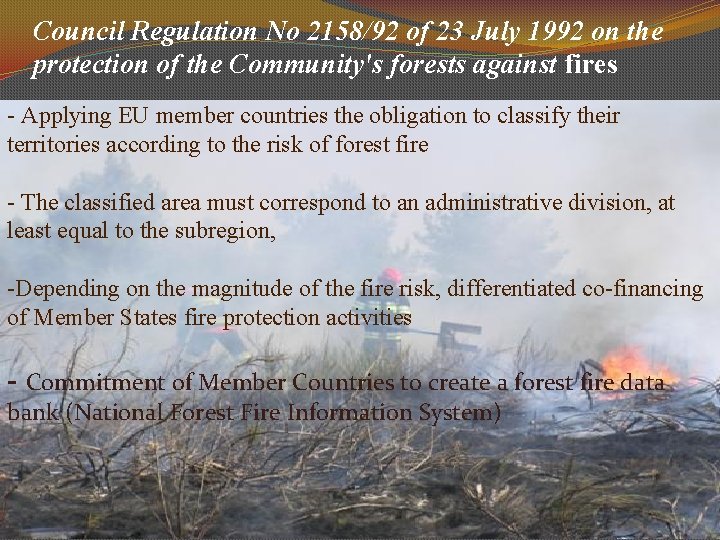 Council Regulation No 2158/92 of 23 July 1992 on the protection of the Community's