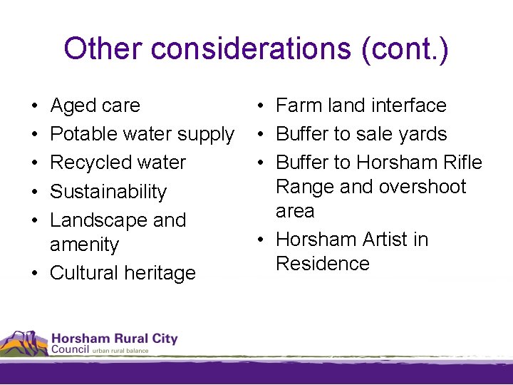 Other considerations (cont. ) • • • Aged care Potable water supply Recycled water