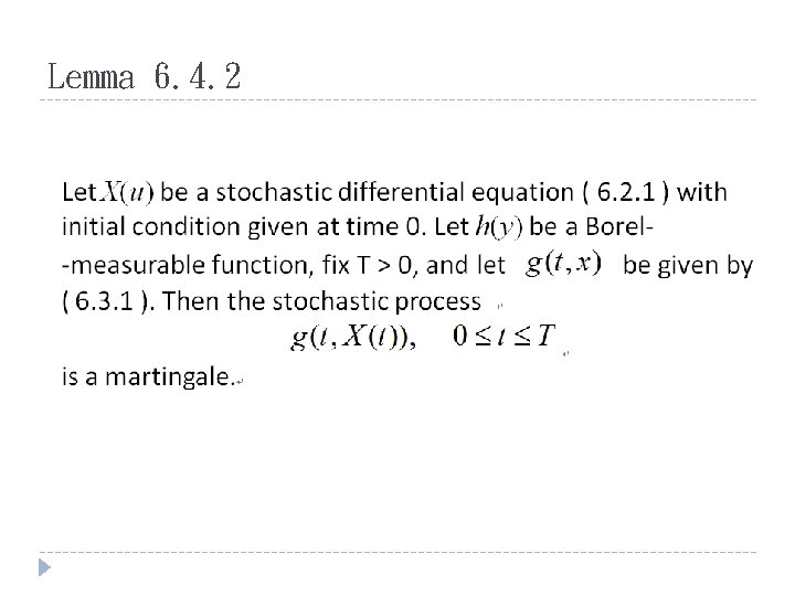 Lemma 6. 4. 2 Lemma 6. 4. 2