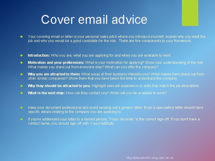 Cover email advice Your covering email or letter is your personal sales pitch where