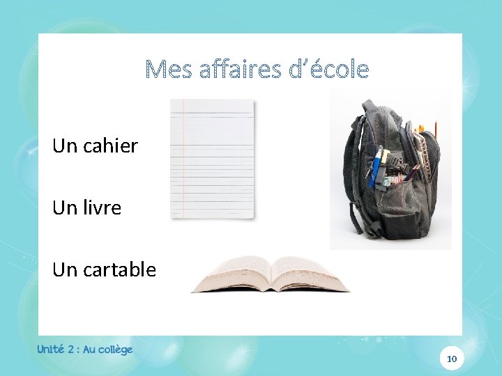 Un cahier Un livre Un cartable 10 Un cahier Un livre Un cartable 10