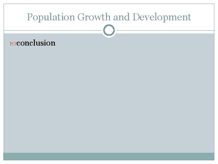Population Growth and Development conclusion 