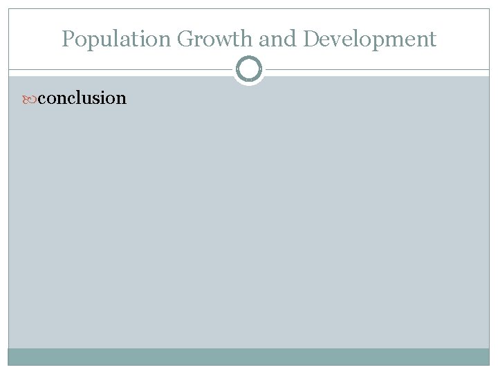 Population Growth and Development conclusion 