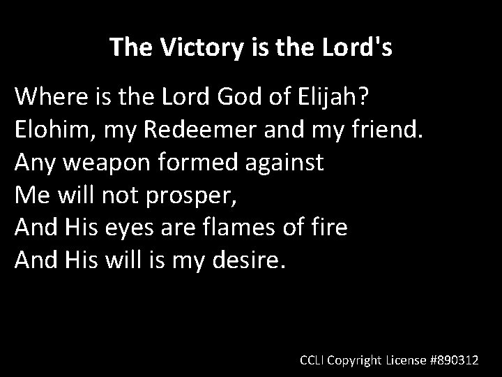 The Victory is the Lord's Where is the Lord God of Elijah? Elohim, my