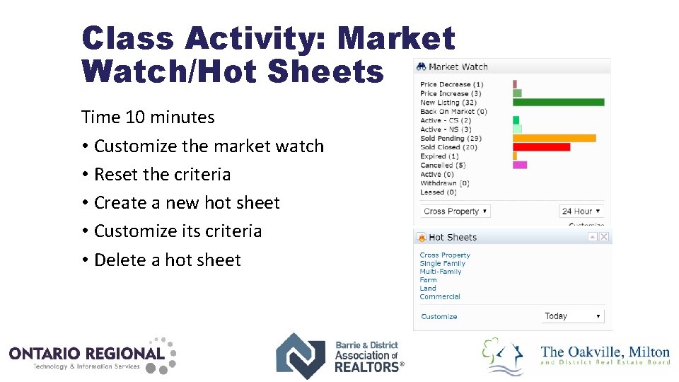 Class Activity: Market Watch/Hot Sheets Time 10 minutes • Customize the market watch •
