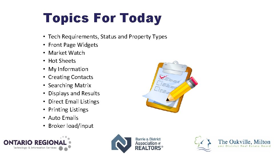 Topics For Today • • • Tech Requirements, Status and Property Types Front Page